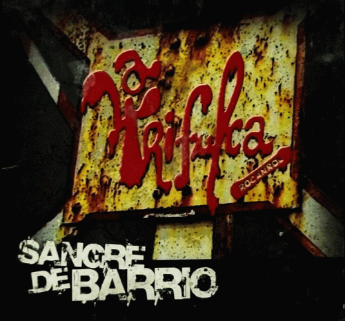 La Trifulca : Sangre de Barrio